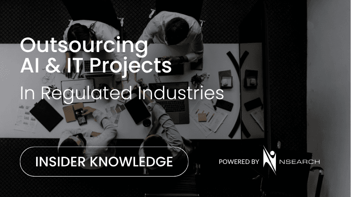 What CIOs Should Know Before Outsourcing AI & IT Projects in Regulated Industries