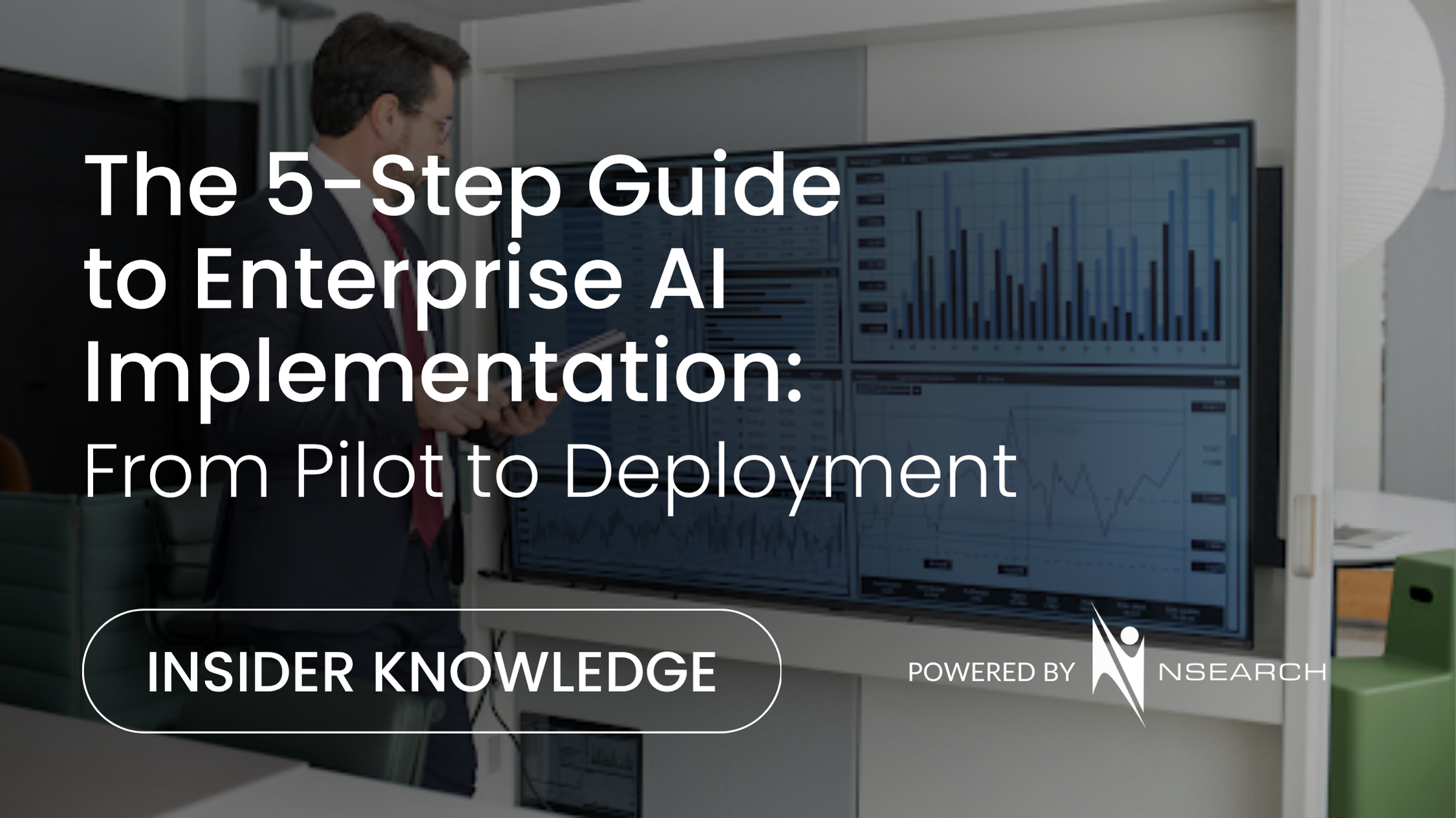 The 5-Step Guide to Enterprise AI Implementation: From Pilot to ...
